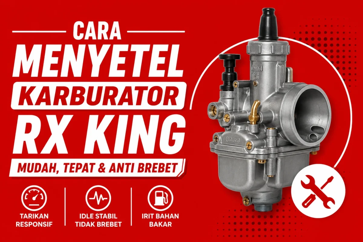 Cara Menyetel Karburator RX King Dengan Mudah