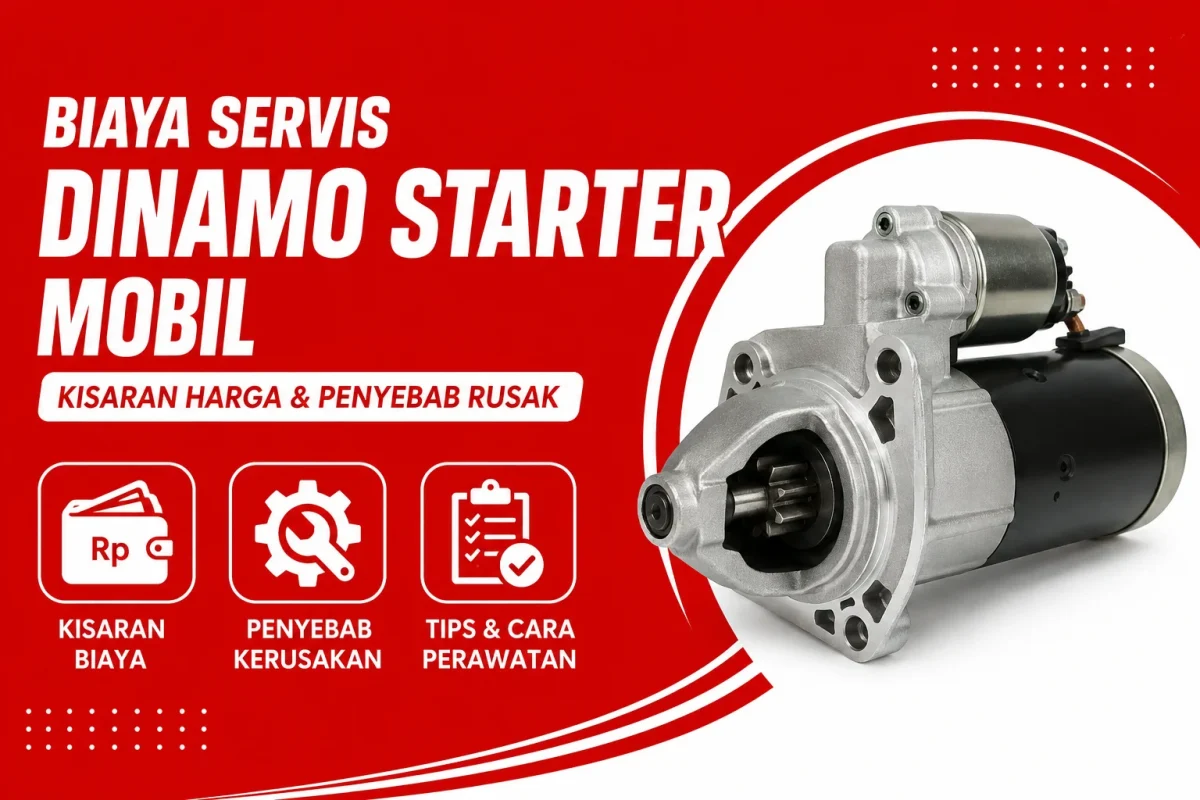 Biaya Servis Dinamo Starter Mobil